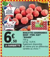 Bigard - Boulettes Gourmandes Bœuf/ Porc X28 offre à 6,5€ sur E.Leclerc