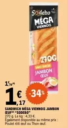 Sodebo - Sandwich Méga Viennois Jambon Ceuf offre à 1,17€ sur E.Leclerc