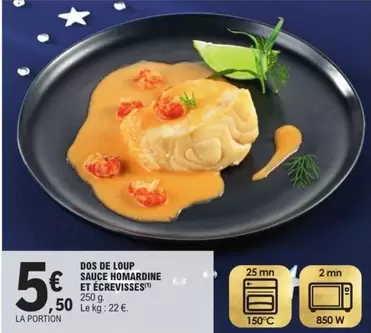 Dos De Loup Sauce Homardine Et Ecrevisses offre à 5,5€ sur E.Leclerc