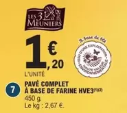 Complet - Pavé  A Base De Farine offre à 1,2€ sur E.Leclerc