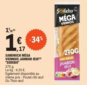 Sodebo - Sandwich Méga Viennois Jambon Oeuf offre à 1,17€ sur E.Leclerc