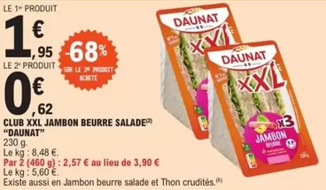 Daunat - Club Xxl Jambon Beurre Salade offre à 1,95€ sur E.Leclerc