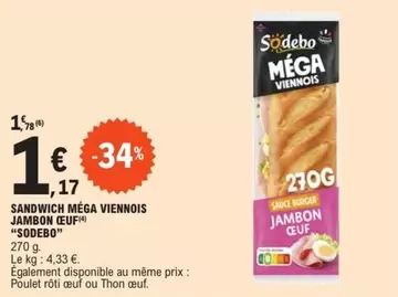 Sodebo - Sandwich Méga Viennois Jambon Oeuf offre à 1,17€ sur E.Leclerc