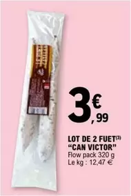 Lot De 2 Fuet offre à 3,99€ sur E.Leclerc