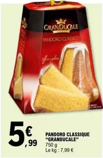 Granducale - Pandoro Classique offre à 5,99€ sur E.Leclerc