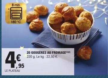 20 Gougères Au Fromage offre à 4,95€ sur E.Leclerc