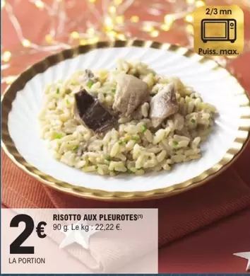 Risotto Aux Pleurotes offre à 2€ sur E.Leclerc