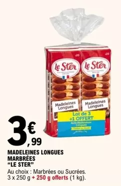 Le Ster - Madeleines Longues Marbrées offre à 3,99€ sur E.Leclerc