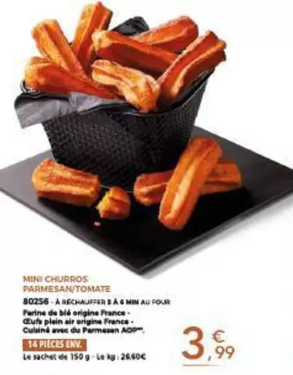 Mini Churros Parmesantomate offre à 3,99€ sur Maison Thiriet