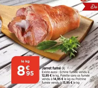 Palette - Jarret Fumé offre à 8,95€ sur Maximarché