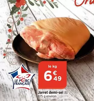 Jarret Demi-sel offre à 6,49€ sur Maximarché