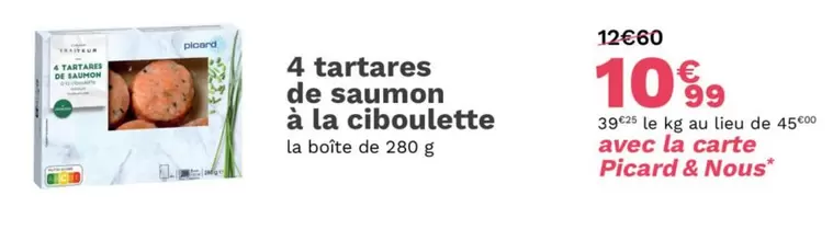 Carrefour - 4 Tartares De Saumon À La Ciboulette offre à 10,99€ sur Picard