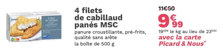 Picard - 4 Filets De Cabillaud Panés Msc offre à 9,99€ sur Picard