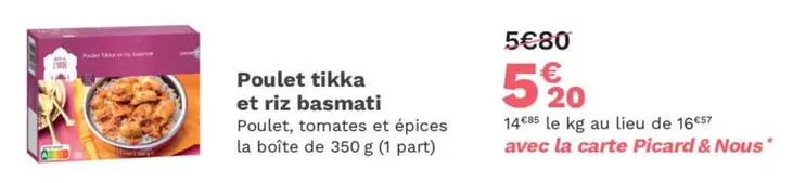 Picard - Poulet Tikka Et Riz Basmati offre à 5,2€ sur Picard