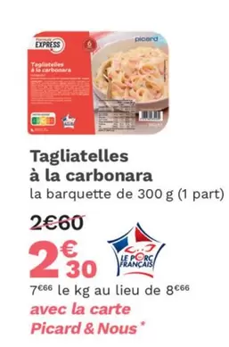 Picard - Tagliatelles À La Carbonara offre à 2,3€ sur Picard