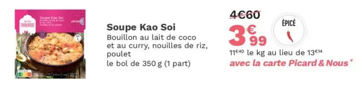 Picard - Soupe Kao Soi offre à 3,99€ sur Picard