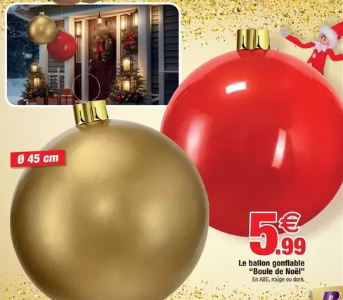 Le Ballon Gonflable "boule De Noël" offre à 5,99€ sur Bazarland