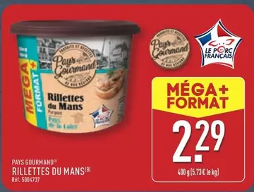 Pays Gourmand - Rillettes Du Mans offre à 2,29€ sur Aldi