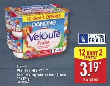 Danone - Velouté Fruix offre à 3,19€ sur Aldi