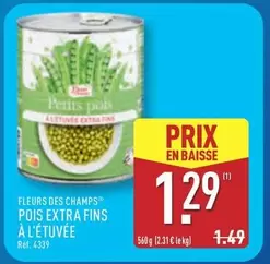 Fleur Des Champs - Pois Extra Fins À L'Étuvée offre à 1,29€ sur Aldi