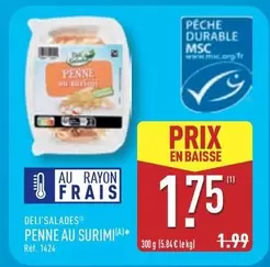 Deli'Salades - Penne Au Surimi offre à 1,75€ sur Aldi