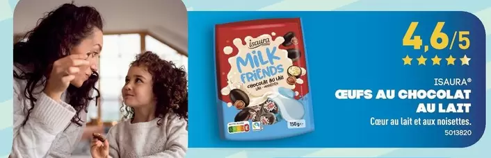 Isaura - Oeufs Au Chocolat Au Lait offre sur Aldi