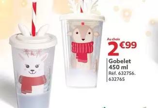 Gobelet 450 M offre à 2,99€ sur Gifi