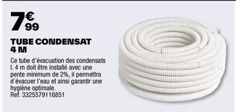 Tube Condensat 4 M offre à 7,99€ sur Brico Dépôt