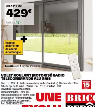 Volet Roulant Motorisé Radio Télécommandé Alu Gris offre à 429€ sur Brico Dépôt