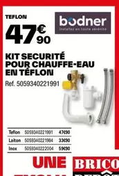 Bodner - Kit Securite Pour Chauffe-eau En Teflon offre à 47,9€ sur Brico Dépôt