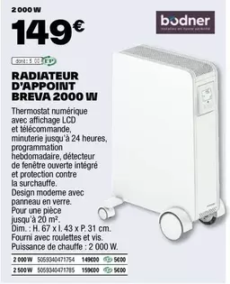 Bodner - Radiateur D'Apppoint Breva 2000 W offre à 149€ sur Brico Dépôt