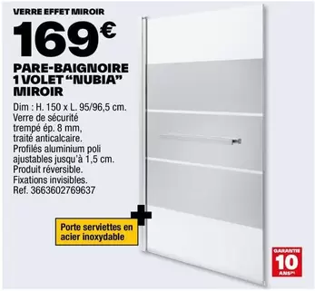 Pare-Baignoire 1 Volet "Nubia" Miroir offre à 169€ sur Brico Dépôt