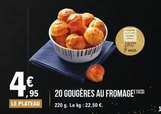 20 Gougères Au Fromage offre à 4,95€ sur E.Leclerc