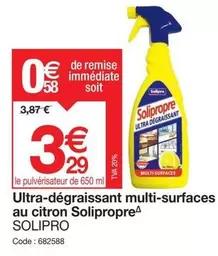 Solipropre - Ultra-dégraissant Multi-surfaces Au Citron offre à 3,29€ sur Promocash