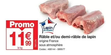 Promo - Râble Et/ou Demi-làble De Lapin offre à 11,99€ sur Promocash