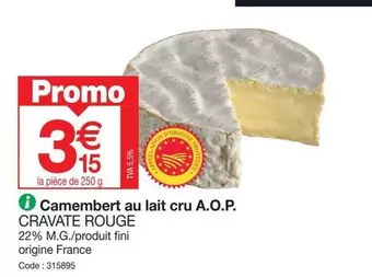 Promo - Camembert Au Lait Cru A.o.p. offre à 3,15€ sur Promocash