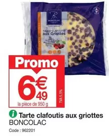 Boncolac - Tarte Clafoutis Aux Griottes offre à 6,49€ sur Promocash