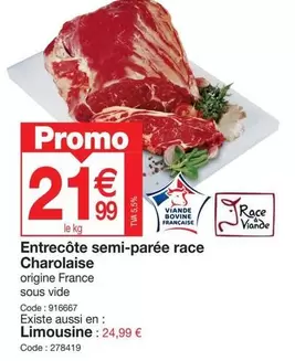 Promo - Entrecôte Semi-parée Race Charolaise offre à 21,99€ sur Promocash