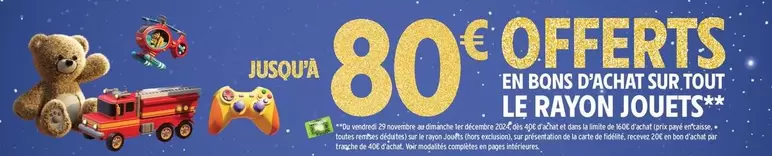 En Bons D'Achat Sur Tout Le Rayon Jouets offre à 80€ sur Intermarché Contact