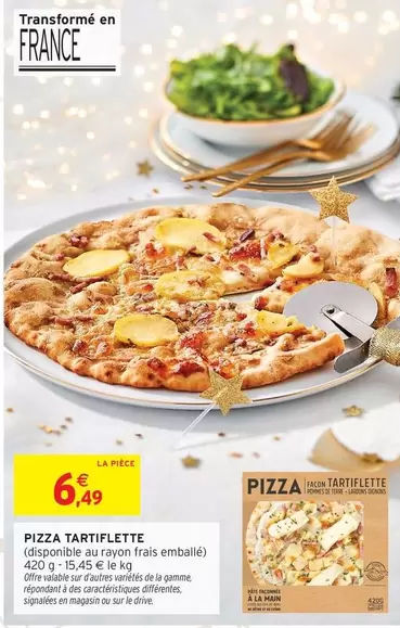 Signal - Pizza Tartiflette offre à 6,49€ sur Intermarché Contact