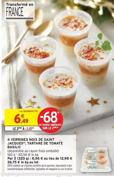 Tartare - 4 Verrines Noix De Saint Jacques "tartare De Tomate Basilic" offre à 6,49€ sur Intermarché