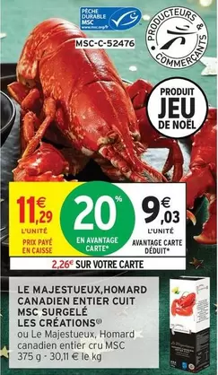 Durable - Le Majesteueux, Homard Canadien Entier Cuit offre à 11,29€ sur Intermarché