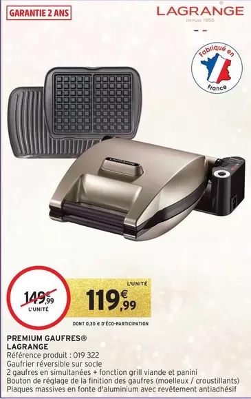 Lagrange - Premium Gaufres 8 offre à 119,99€ sur Intermarché