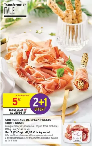 Chiffonnade De Speck Presto Corte Gusto offre à 5€ sur Intermarché