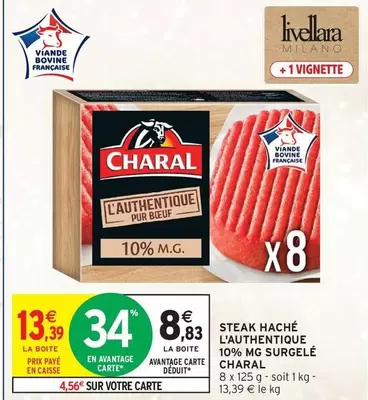 Charal - Steak Haché L'authentique offre à 13,39€ sur Intermarché