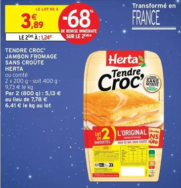 Herta - Tendre Croc' Jambon Fromage Sans Croûte offre à 3,89€ sur Intermarché