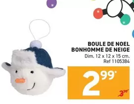 Noel - Boule De  Bonhomme De Neige offre à 2,99€ sur Trafic