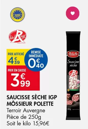 Saucisse Sèche Igp offre à 3,99€ sur Leader Price