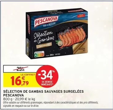 Pescanova - Selection De Gambas Sauvages Surgelées offre à 16,79€ sur Intermarché Hyper