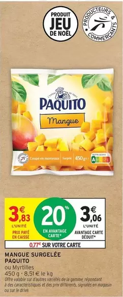 Paquito - Mangue Surgelee offre à 3,06€ sur Intermarché Hyper